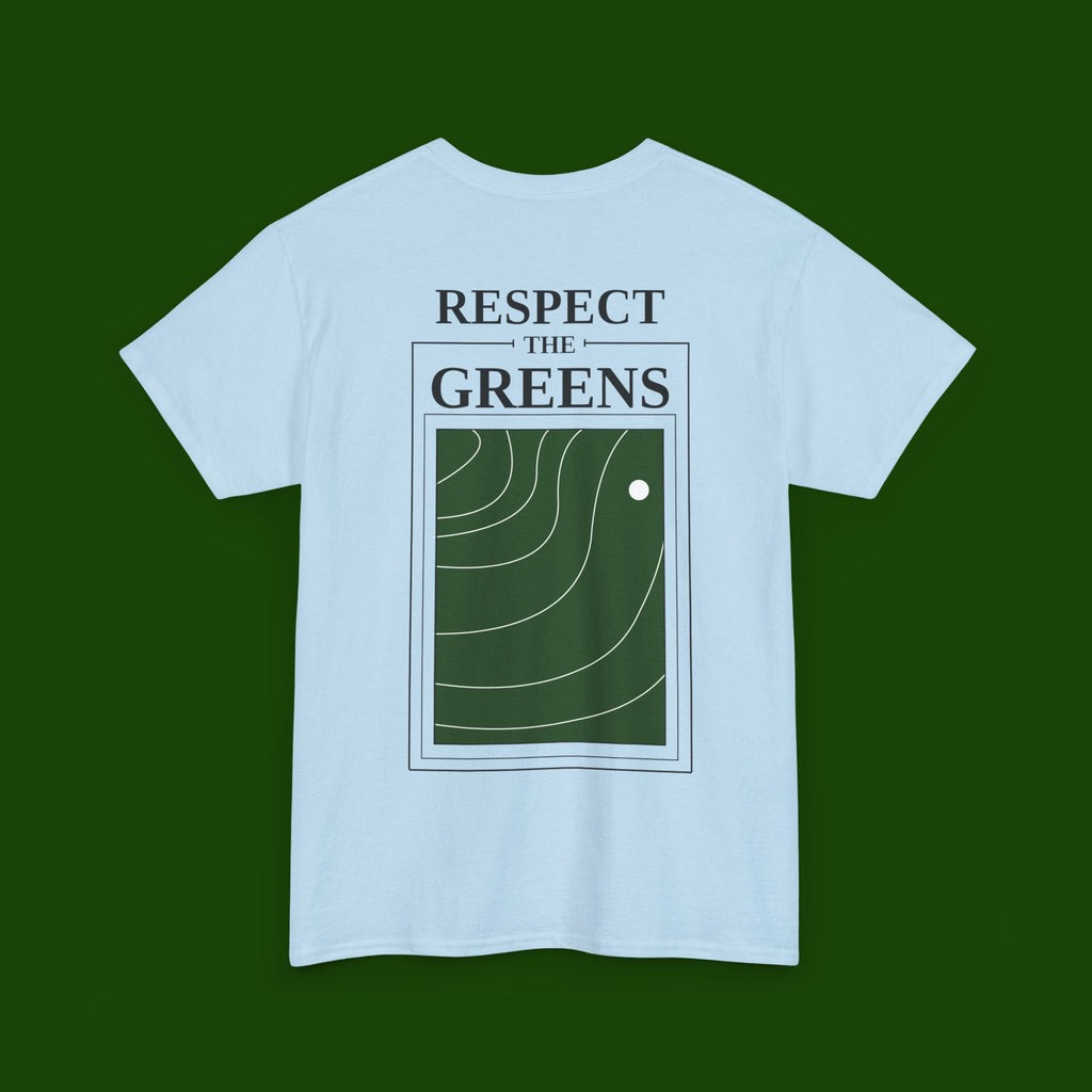 Respect The Greens Tee