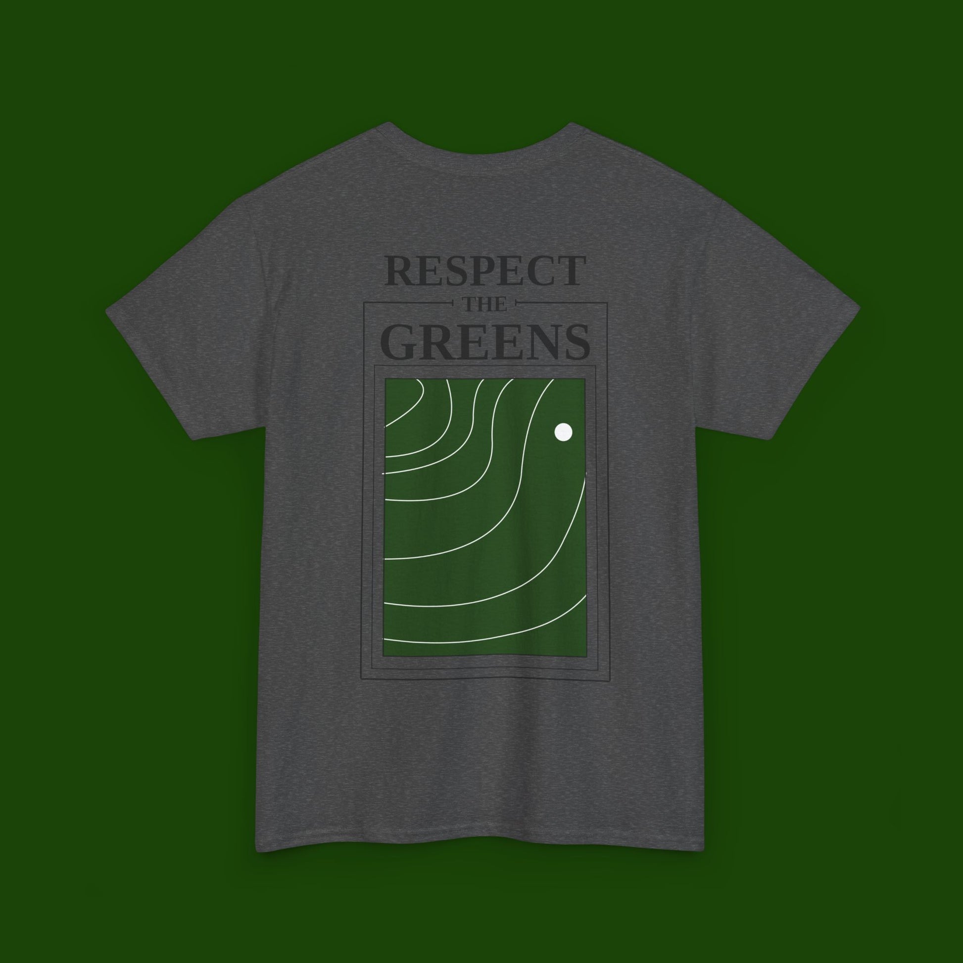 Respect The Greens Tee