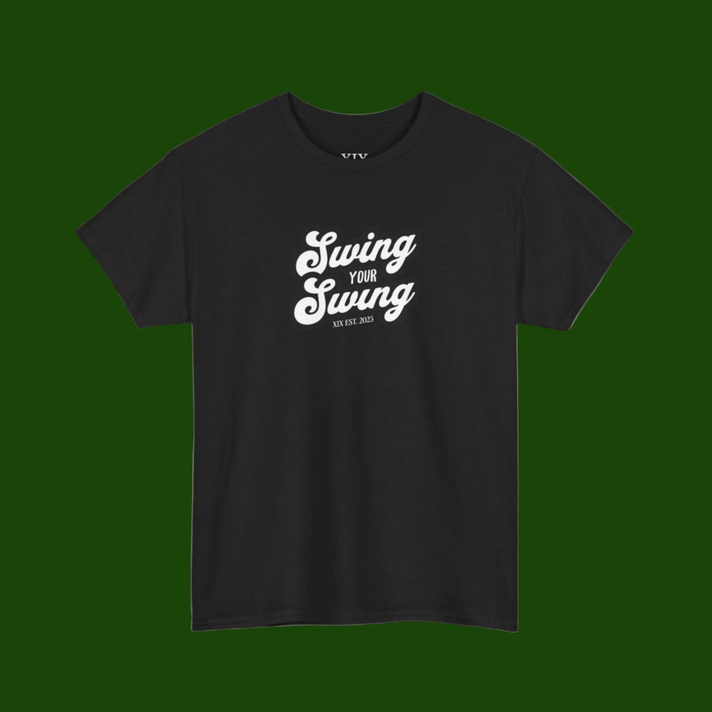Swing Your Swing Tee